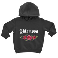 Latinx Fashion T Shirts Latina Chismosa T Shirt Toddler Hoodie | Artistshot