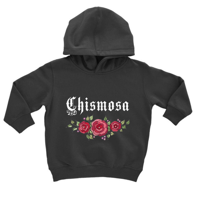 Latinx Fashion T Shirts Latina Chismosa T Shirt Toddler Hoodie by galloywa | Artistshot