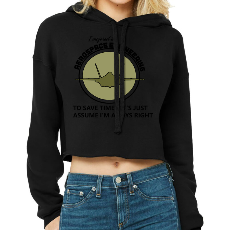 I Majored In Aerospace Engineering To Save Time Le Cropped Hoodie by DonoArt | Artistshot