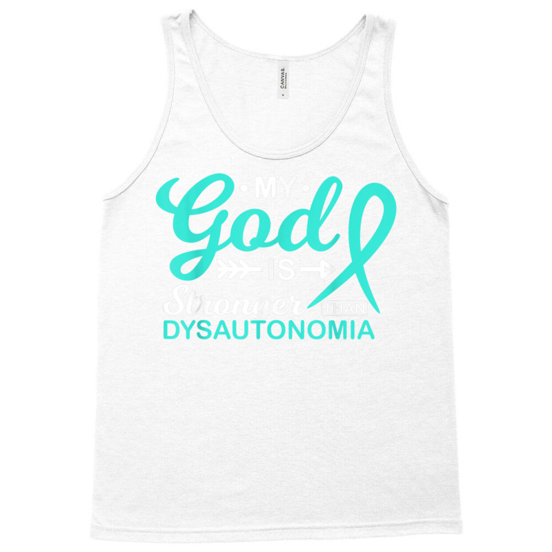 My God Is Stronger Than Dysautonomia Awareness War Tank Top | Artistshot