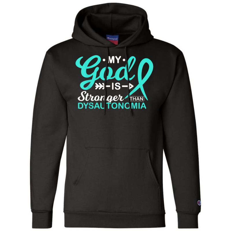 My God Is Stronger Than Dysautonomia Awareness War Champion Hoodie | Artistshot