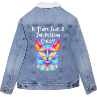 Is There Just A Job Petting Cats Colorful Cat Unisex Sherpa-lined Denim Jacket | Artistshot