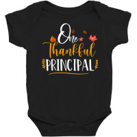 One Thankful School Principal Fall Thanksgiving Pr Baby Bodysuit | Artistshot