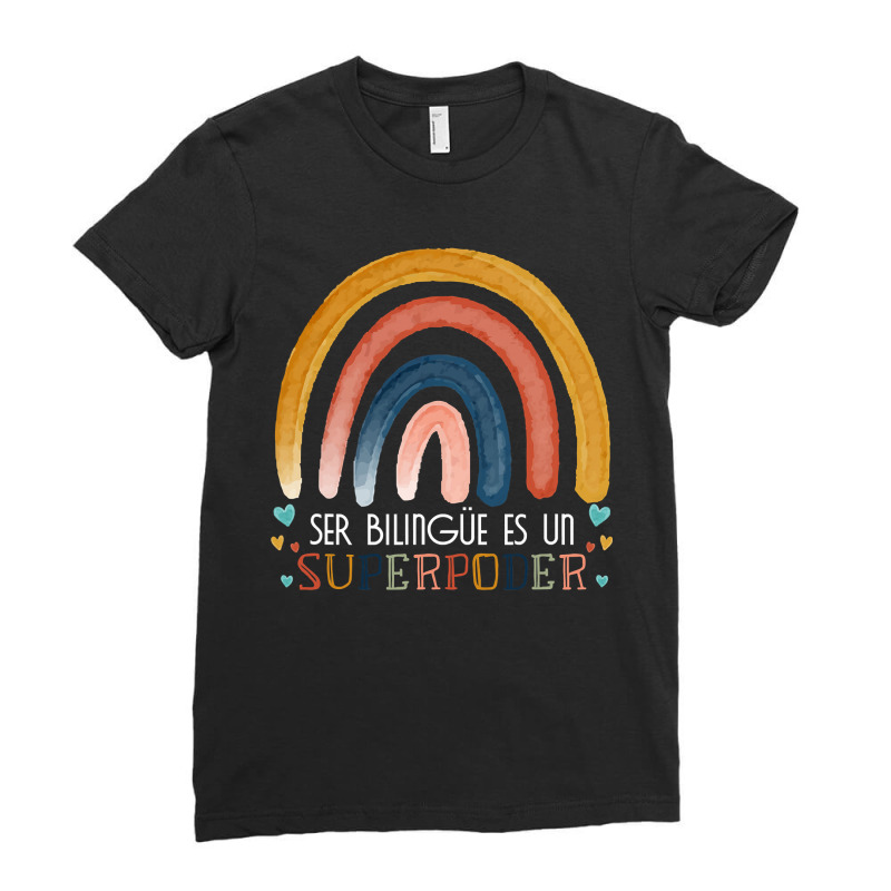 Ser Bilingue Es Un Superpoder Spanish Teacher Esl  Ladies Fitted T-Shirt by home12 | Artistshot