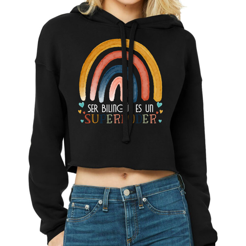 Ser Bilingue Es Un Superpoder Spanish Teacher Esl  Cropped Hoodie by home12 | Artistshot