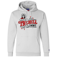 The Hell I Won't Cowboy Hat Western Cowgirls Costu Champion Hoodie | Artistshot