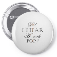 Did I Hear A Cork Pop 38 Pin-back Button | Artistshot