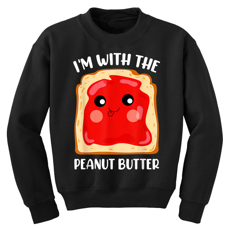 Couple Peanut Butter And Jelly I'm With The Peanut Youth Sweatshirt | Artistshot