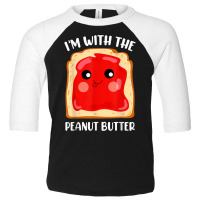 Couple Peanut Butter And Jelly I'm With The Peanut Toddler 3/4 Sleeve Tee | Artistshot