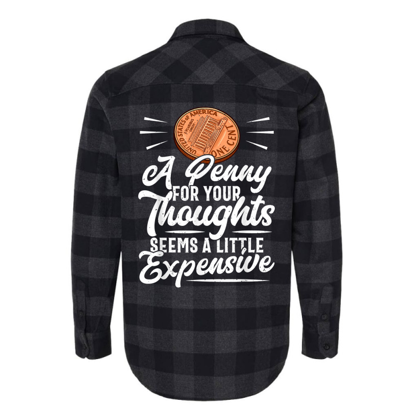 Funny Sarcasm Tee, Penny For Thoughts Tshirt, Nove Flannel Shirt by presha | Artistshot