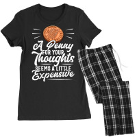 Funny Sarcasm Tee, Penny For Thoughts Tshirt, Nove Women's Pajamas Set | Artistshot