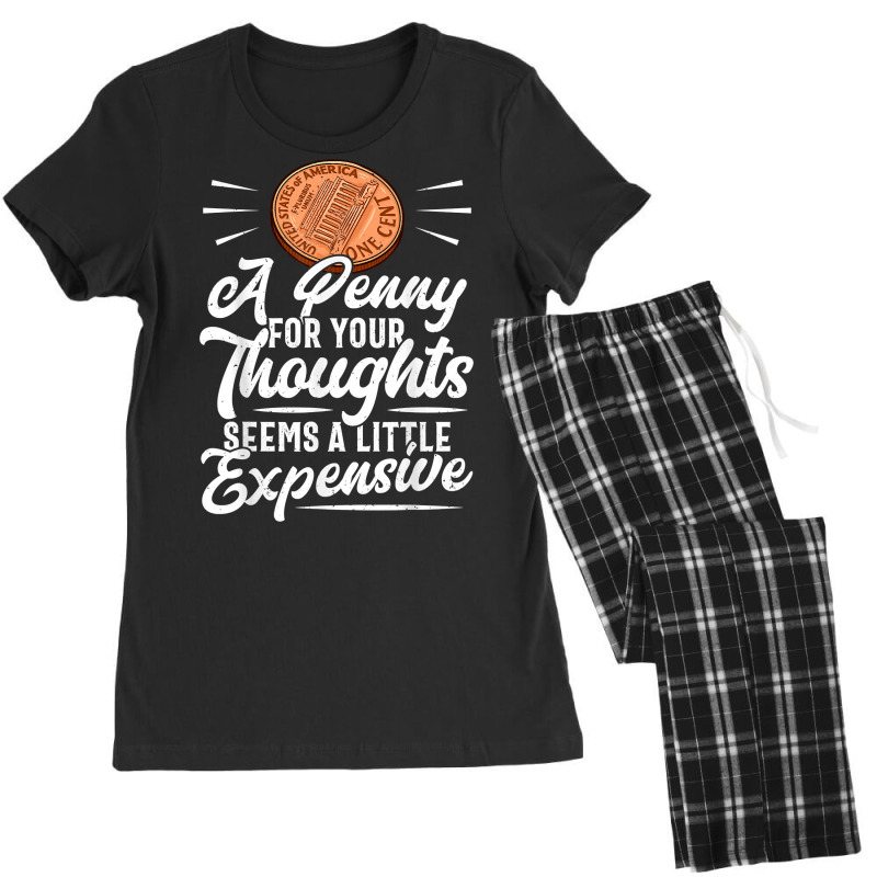 Funny Sarcasm Tee, Penny For Thoughts Tshirt, Nove Women's Pajamas Set by presha | Artistshot