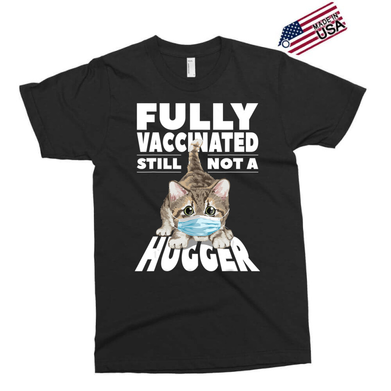 Fully Vaccinated Exclusive T-shirt | Artistshot