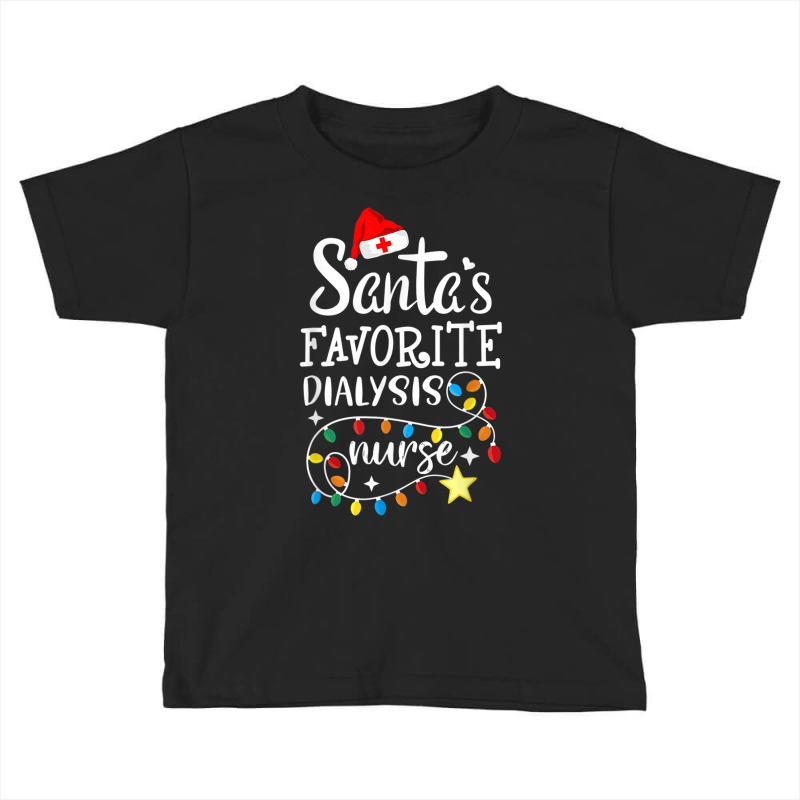 Merry Christmas Nurse Crew Santa's Favorite Dialys Toddler T-shirt by voutsro | Artistshot