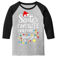 Merry Christmas Nurse Crew Santa's Favorite Dialys Youth 3/4 Sleeve | Artistshot