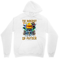 To Resist Is Futile Funny Electronic Electrical En Unisex Hoodie | Artistshot