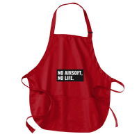 No Airsoft No Life Medium-length Apron | Artistshot