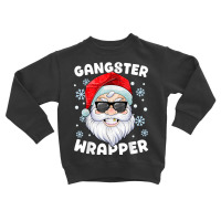 Gangster Wrapper Santa Gangsta Wrapper Funny Chris Toddler Sweatshirt | Artistshot