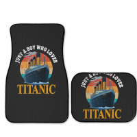 Ship Just A Boy Who Loves Titanic Boat Titanic Boy Full Set Car Mats | Artistshot