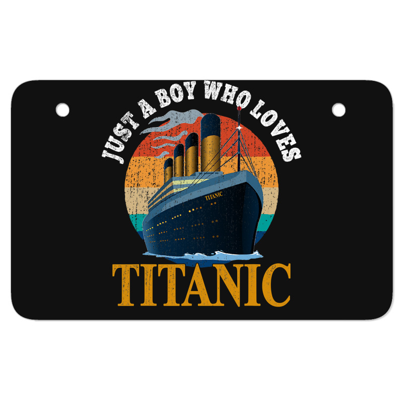 Ship Just A Boy Who Loves Titanic Boat Titanic Boy Atv License Plate | Artistshot