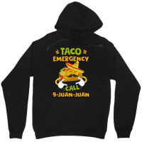 Taco Emergency Call 9 Juan Juan Cinco De Mayo Unisex Hoodie | Artistshot