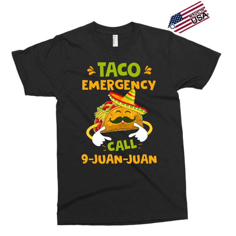 Taco Emergency Call 9 Juan Juan Cinco De Mayo Exclusive T-shirt | Artistshot