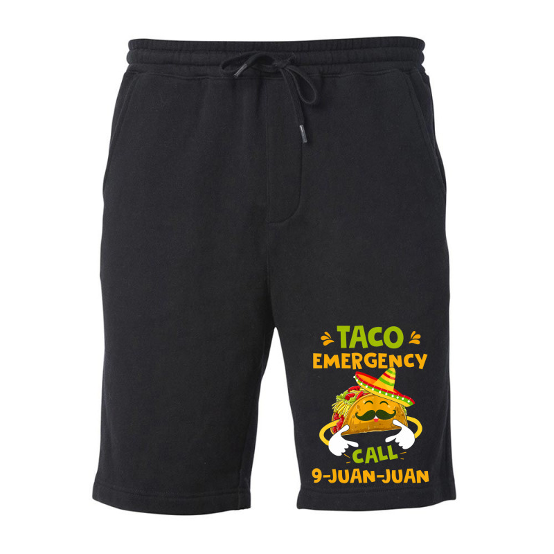 Taco Emergency Call 9 Juan Juan Cinco De Mayo Fleece Short | Artistshot