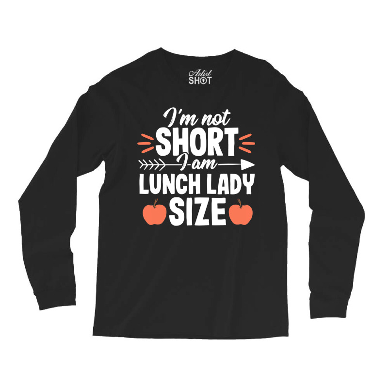 Short Quote School Lunch Lady Cafeteria Worker Gif Long Sleeve Shirts | Artistshot