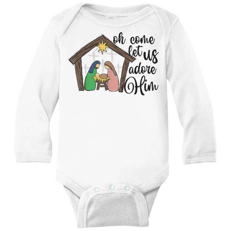 Oh Come Let Us Adore Him Nativity Christmas Religi Long Sleeve Baby Bodysuit by voutsro | Artistshot