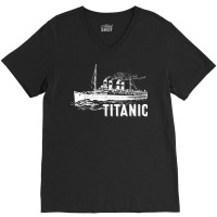 Rms Titanic Ship Tee Perfect Gift Idea Youth Vinta V-neck Tee | Artistshot