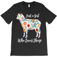 Just A Girl Who Loves Sheep Cute Funny Design For  T-shirt | Artistshot