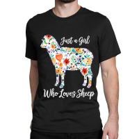 Just A Girl Who Loves Sheep Cute Funny Design For  Classic T-shirt | Artistshot