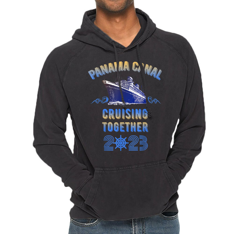 Panama Canal Cruising Together 2023 Family Friends Vintage Hoodie by wafaha | Artistshot