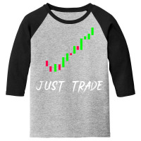 Just Trade Candlestick Chart For Stock Forex Marke Youth 3/4 Sleeve | Artistshot