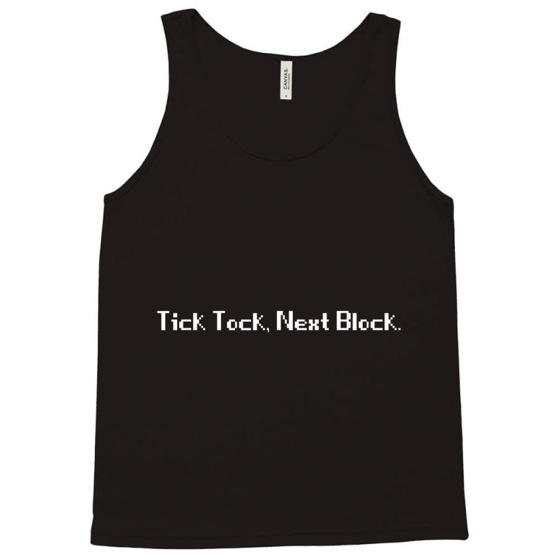 Tick Tock Next Block Bitcoin T Shirt Tank Top by gabuya | Artistshot