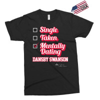 Single Taken Mentally Dating Dansby Swanson Exclusive T-shirt | Artistshot