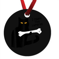 Ca Pun Joke I Found This Humerus Cat Lover Women M Ornament | Artistshot