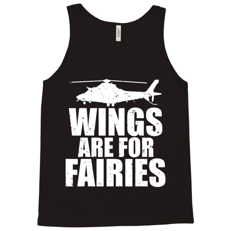 Wings Are For Fairies Helicopter Pilot Tank Top by donellajeremykoa | Artistshot