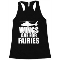 Wings Are For Fairies Helicopter Pilot Racerback Tank | Artistshot