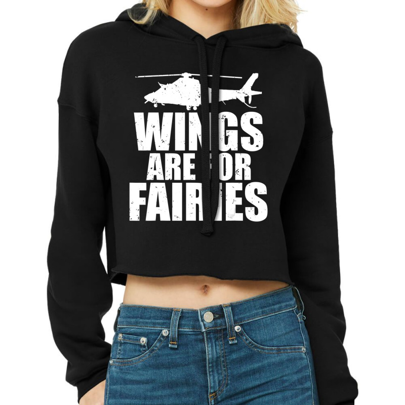 Wings Are For Fairies Helicopter Pilot Cropped Hoodie by donellajeremykoa | Artistshot