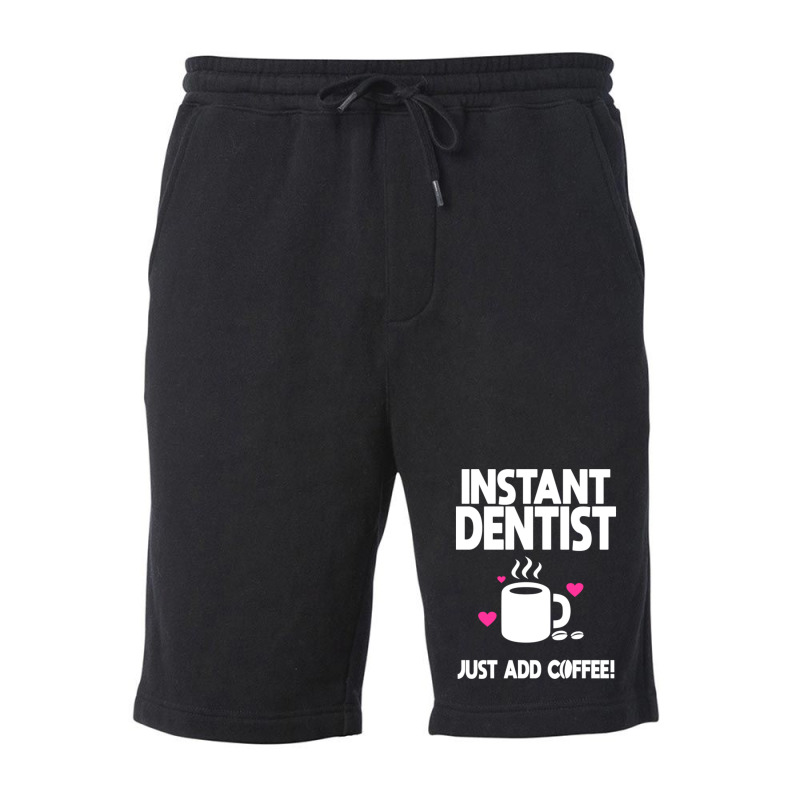 Instant Dentist Just Add Coffee! Fleece Short by DonoArt | Artistshot