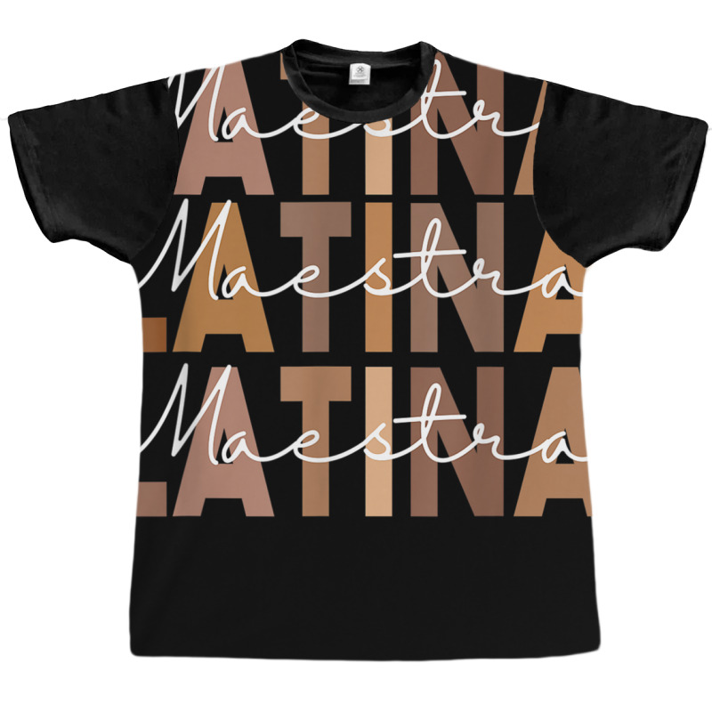 Latina Teacher Maestra Latino Teachers Women T Shi Graphic T-shirt by catotdmontis | Artistshot