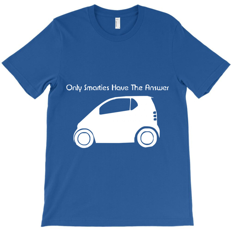 Only Smarties Have The Answer' Funny T-shirt | Artistshot