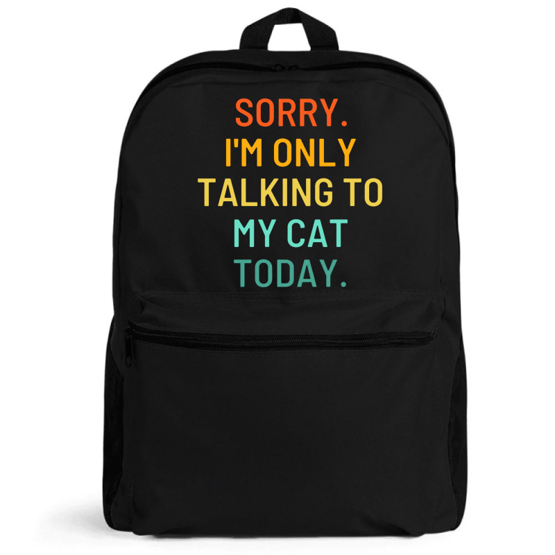 Only Talking To My Cat Backpack | Artistshot