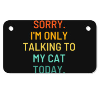 Only Talking To My Cat Motorcycle License Plate | Artistshot