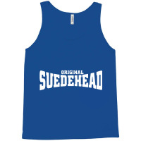 Original Suedehead Tank Top | Artistshot