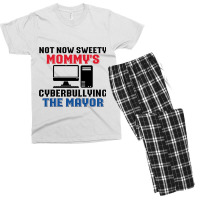 Not Now Sweety Mommys Cyberbullying The Mayor   Co Men's T-shirt Pajama Set | Artistshot