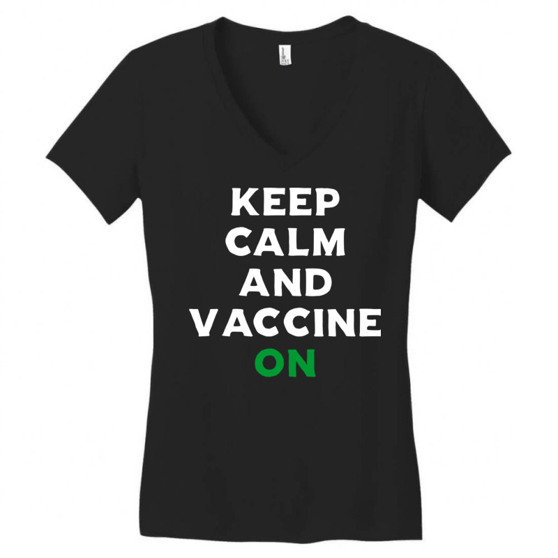 Keep Calm And Vaccine On Women's V-Neck T-Shirt by DonoArt | Artistshot