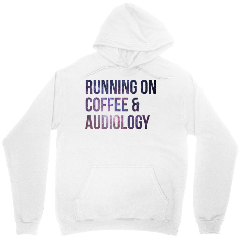 Awesome And Funny Running On Coffee And Audiology Unisex Hoodie by adanircasalau | Artistshot