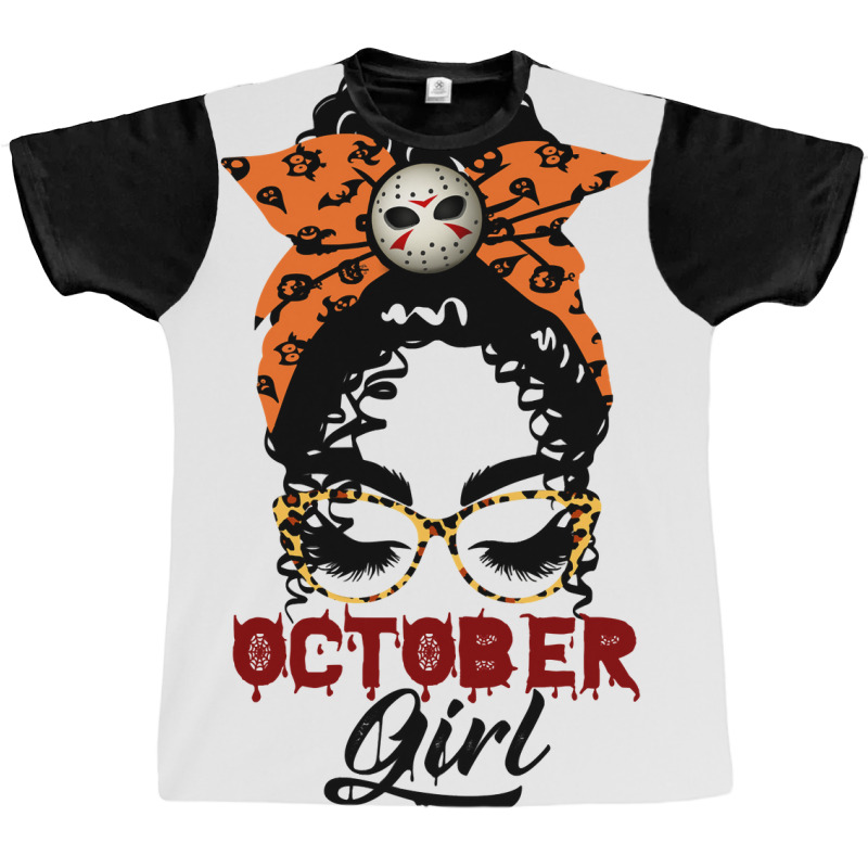 October Girl Birthday Gift  Lack Girl With Messy B Graphic T-shirt | Artistshot